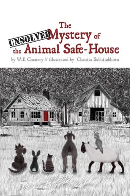 Cover for Will Chenery · The Unsolved Mystery Of The Animal Safe-House (Paperback Book) (2022)