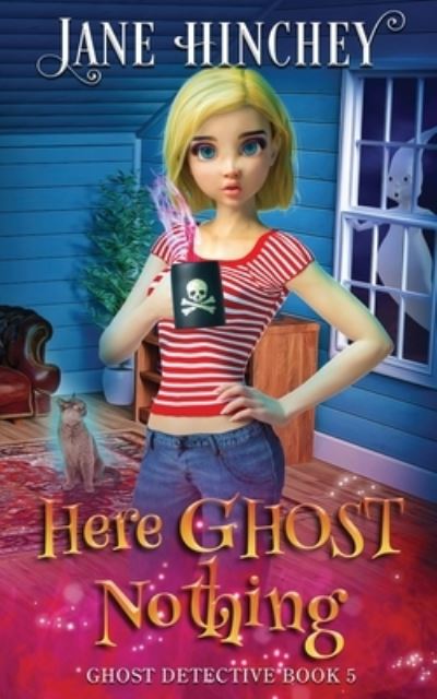 Here Ghost Nothing - Jane Hinchey - Książki - Baywolf - 9780648862963 - 31 marca 2021