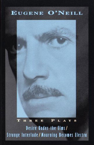 Cover for Eugene O'neill · Three Plays: Desire Under the Elms, Strange Interlude, Mourning Becomes Electra (Taschenbuch) [Reissue edition] (1995)