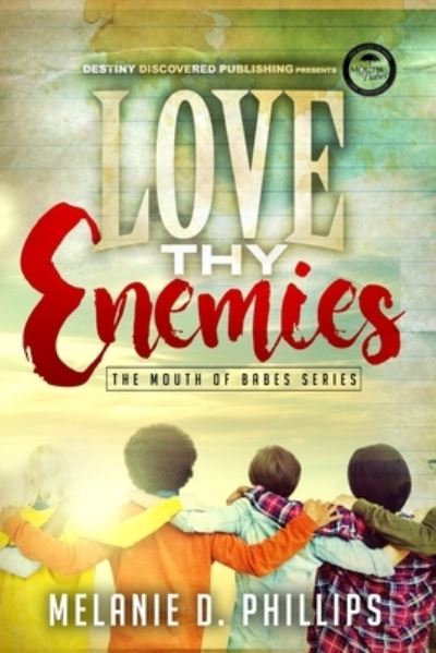 Cover for Melanie D Phillips · Love Thy Enemies (Paperback Book) (2018)