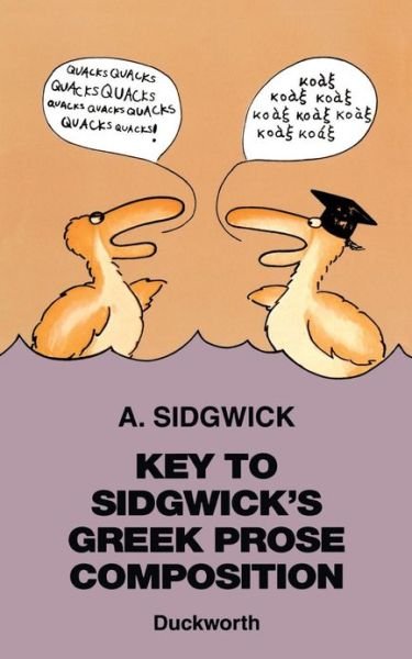 Cover for A. Sidgwick · Greek Prose Composition (Key) - Greek Language (Pocketbok) (1995)
