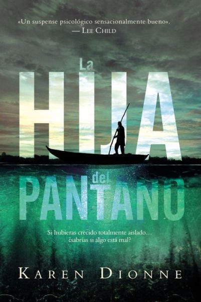 Cover for Karen Dionne · Hija Del Pantano (Paperback Bog) (2017)