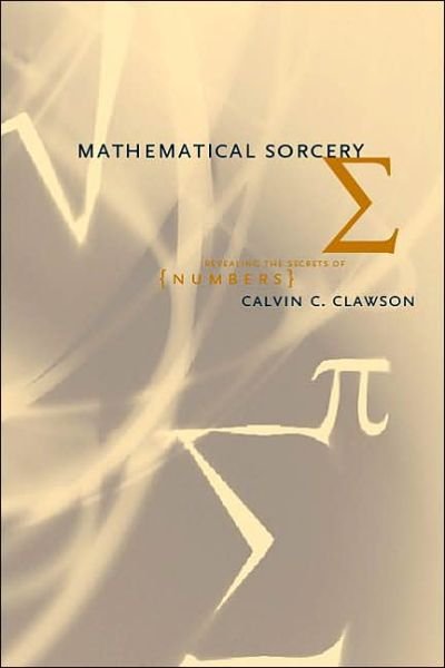 Cover for Calvin Clawson · Mathematical Sorcery (Taschenbuch) (2001)