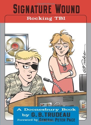 Cover for G. B. Trudeau · Signature Wound: Rocking Tbi - Doonesbury (Paperback Book) (2010)