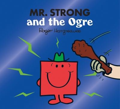 Cover for Adam Hargreaves · Mr. Strong and the Ogre - Mr. Men &amp; Little Miss Magic (Taschenbuch) (2021)