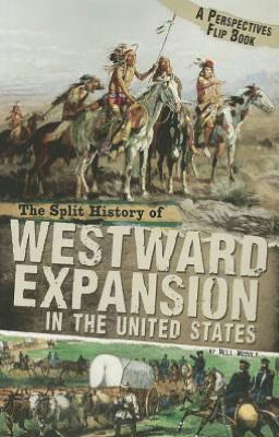 Cover for Nell Musolf · Split History of Westward Expansion in the United States: a Perspectives Flip Book (Taschenbuch) (2012)