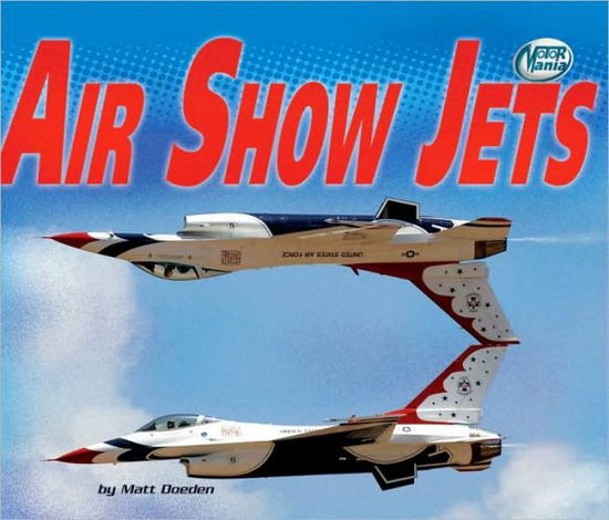 Cover for Matt Doeden · Air Show Jets - Motor Mania (Paperback Book) (2010)