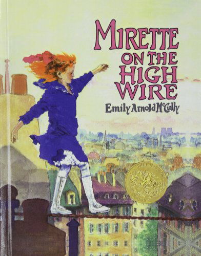 Cover for Emily Arnold Mccully · Mirette on the High Wire (Hardcover Book) (1997)