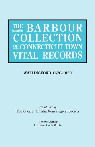 Cover for General Ed White · The Barbour Collection of Connecticut Town Vital Records [vol. 48] (Paperback Book) (2009)