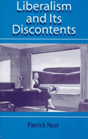 Cover for Patrick Neal · Liberalism and Its Discontents (Hardcover Book) (1997)