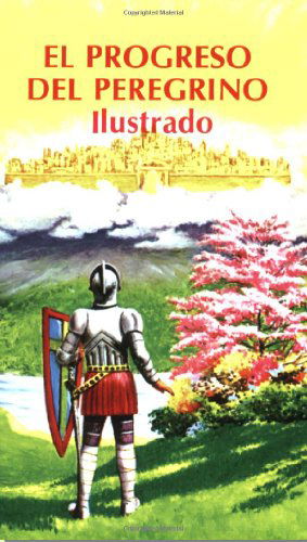 Cover for John Bunyan · El Progreso Del Peregrino (Ilustrado) (Spanish Edition) (Paperback Book) [Spanish, Spanish Language edition] (1981)