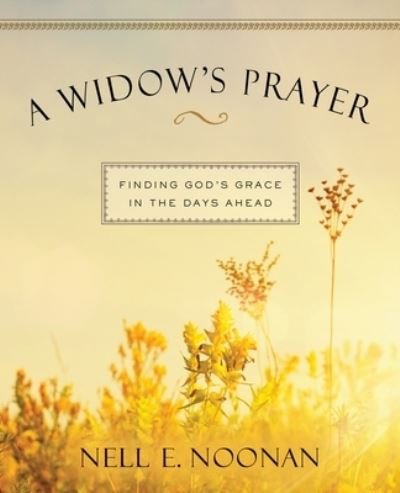 Cover for Nell E. Noonan · A Widow's Prayer (Pocketbok) (2015)