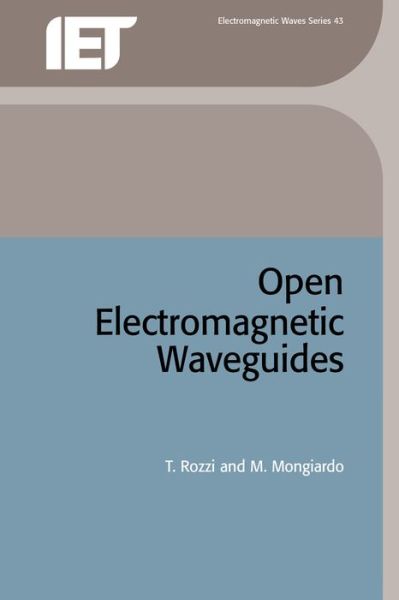 Cover for Rozzi, T. (Professor, University of Ancona, Department of Electronics and Control, Italy) · Open Electromagnetic Waveguides - Electromagnetic Waves (Hardcover Book) (1997)