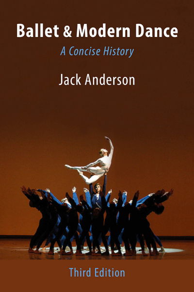 Cover for Jack Anderson · Ballet &amp; Modern Dance: A Concise History (Paperback Book) [Third edition] (2018)