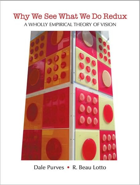 Cover for Dale Purves · Why We See What We Do Redux: A Wholly Empirical Theory of Vision (Pocketbok) [2nd Revised Ed. edition] (2011)
