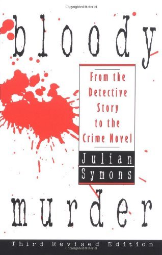 Cover for Julian Symons · Bloody Murder: from the Detective Story to the Crime Novel (Hardcover Book) (1993)