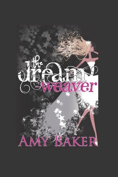 Cover for Amy Baker · The Dream Weaver (Paperback Book) (2021)