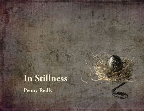 Cover for Reilly Penny · In Stillness (Paperback Book) (2019)