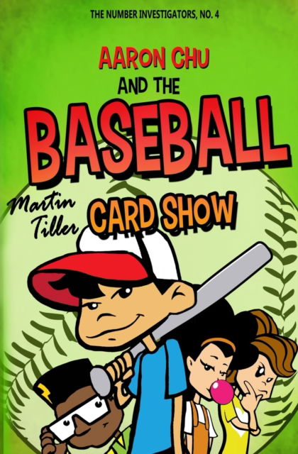 Cover for Martin Tiller · Aaron Chu and the Baseball Card Show - Number Investigators (Paperback Book) (2023)