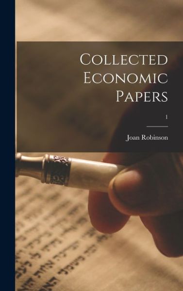 Cover for Joan 1903- Robinson · Collected Economic Papers; 1 (Hardcover Book) (2021)