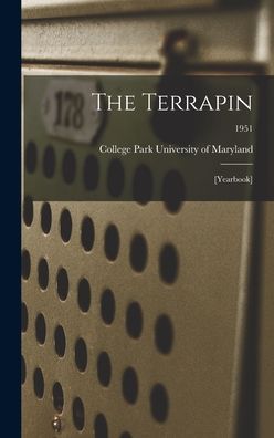 Cover for College Park University of Maryland · The Terrapin (Hardcover Book) (2021)