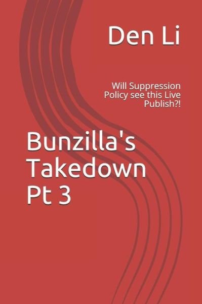 Cover for Den Li · Bunzilla's Takedown Pt 3 (Taschenbuch) (2019)