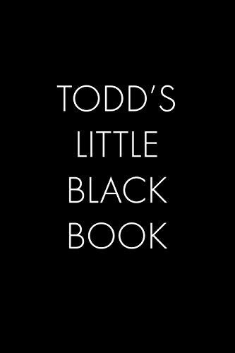 Cover for Wingman Publishing · Todd's Little Black Book : The Perfect Dating Companion for a Handsome Man Named Todd. A secret place for names, phone numbers, and addresses. (Paperback Book) (2019)