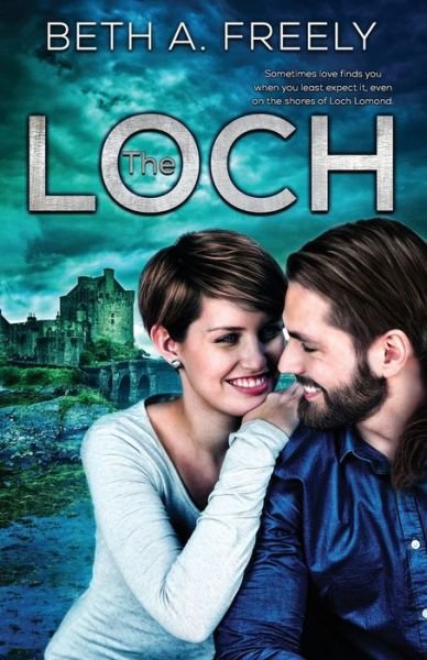 Cover for Beth a Freely · The Loch (Paperback Book) (2021)