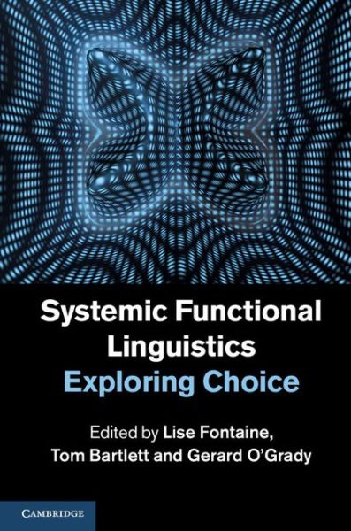 Cover for Lise Fontaine · Systemic Functional Linguistics: Exploring Choice (Hardcover Book) (2013)