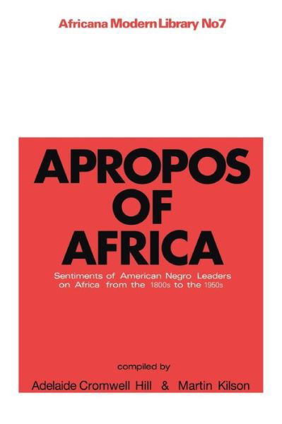 Cover for Martin Kilson · Apropos of Africa: Sentiments of Negro American Leaders on Africa from the 1800s to the 1950s (Taschenbuch) (2014)