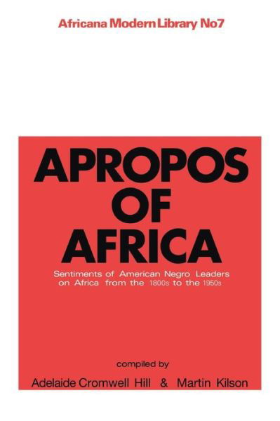 Cover for Martin Kilson · Apropos of Africa: Sentiments of Negro American Leaders on Africa from the 1800s to the 1950s (Paperback Book) (2014)