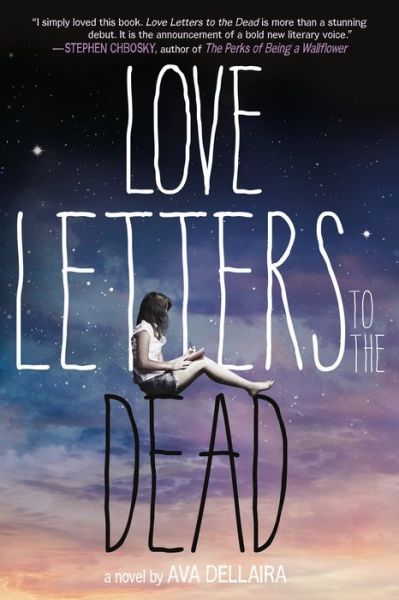 Cover for Ava Dellaira · Love Letters to the Dead: A Novel (Paperback Book) (2015)