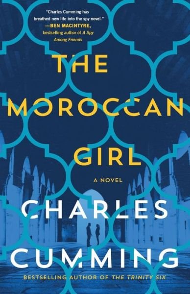 Cover for Charles Cumming · The Moroccan Girl: A Novel (Paperback Book) (2020)