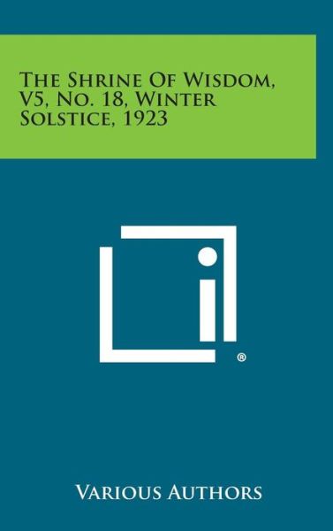 Cover for The Shrine of Wisdom, V5, No. 18, Winter Solstice, 1923 (Hardcover Book) (2013)