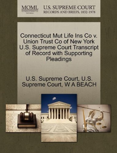 Cover for W a Beach · Connecticut Mut Life Ins Co V. Union Trust Co of New York U.s. Supreme Court Transcript of Record with Supporting Pleadings (Paperback Book) (2011)