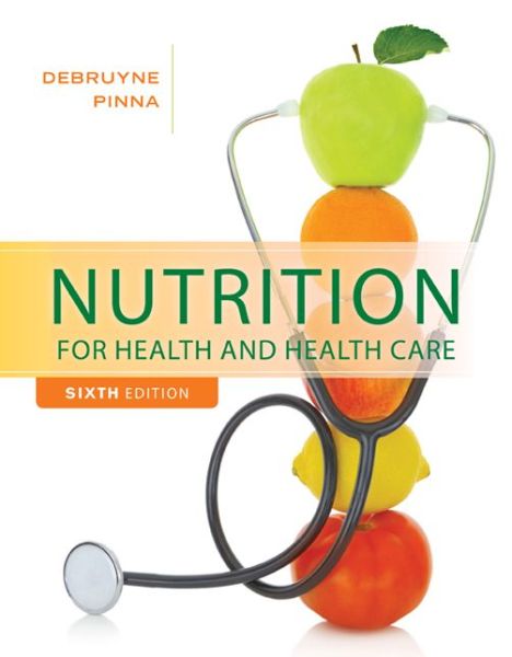 Cover for DeBruyne, Linda (Nutrition and Health Associates) · Nutrition for Health and Health Care (Paperback Book) (2016)