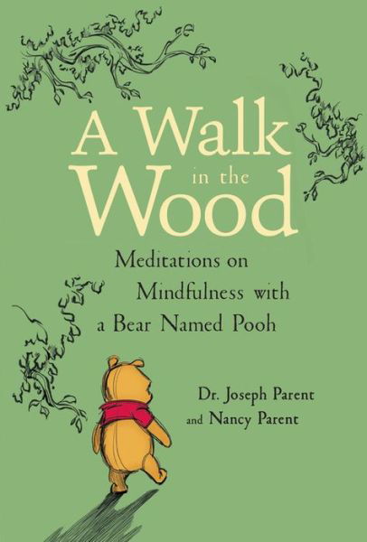 Cover for Joseph Parent · Walk in the Wood Meditations on Mindfuln (Taschenbuch) (2018)