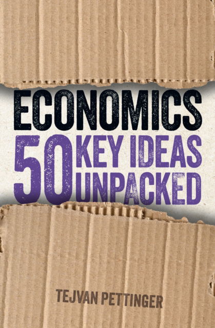 Cover for Tejvan Pettinger · Economics: 50 Key Ideas Unpacked - Ideas Unpacked (Paperback Book) (2024)