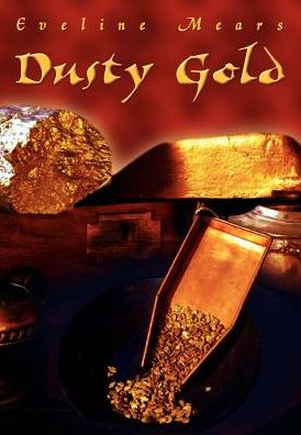 Cover for Eveline Mears · Dusty Gold (Hardcover Book) (2002)