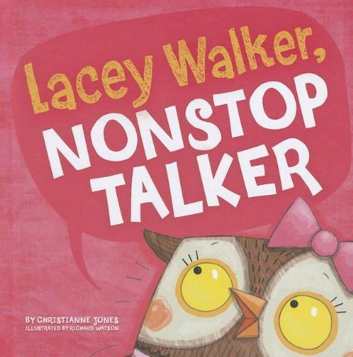 Cover for Christianne C. Jones · Lacey Walker, Nonstop Talker (Little Boost) (Hardcover Book) (2012)