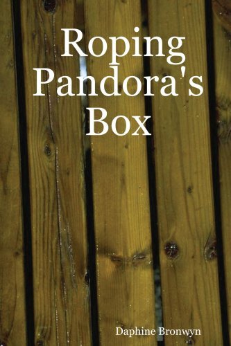 Cover for Daphine Bronwyn · Roping Pandora's Box (Pocketbok) (2006)