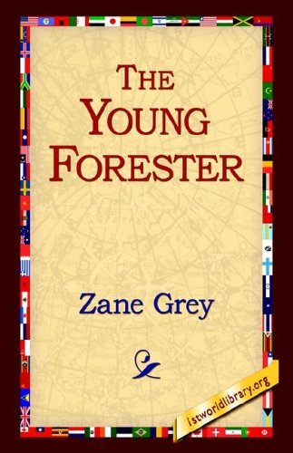 Cover for Zane Grey · The Young Forester (Innbunden bok) (2005)