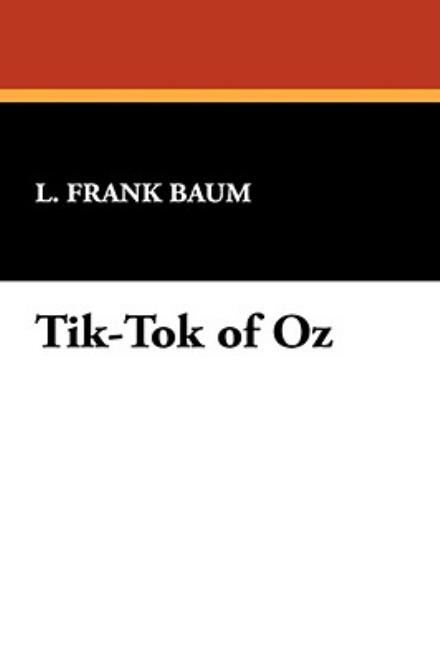 Cover for L. Frank Baum · Tik-tok of Oz (Hardcover Book) (2008)