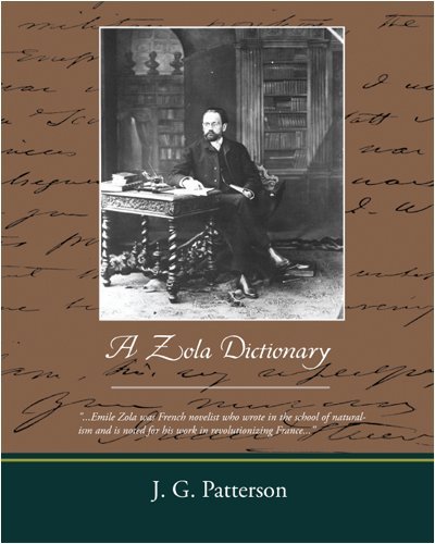 A Zola Dictionary - J. G. Patterson - Livros - Book Jungle - 9781438501963 - 22 de outubro de 2008