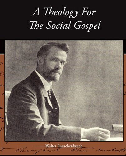 Cover for Walter Rauschenbusch · A Theology for the Social Gospel (Paperback Book) (2009)