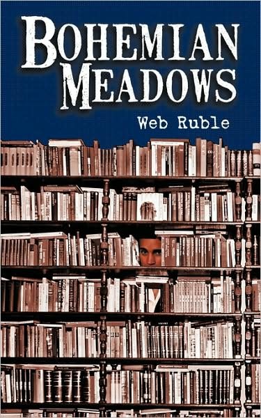 Cover for Web Ruble · Bohemian Meadows (Paperback Bog) (2009)