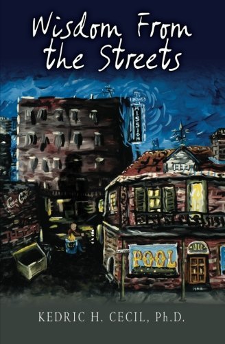 Cover for Kedric H. Cecil Ph.d. · Wisdom from the Streets (Paperback Bog) (2009)