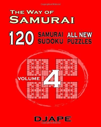 The Way of Samurai  120 Samurai All New  Sudoku Puzzles - DJ Ape - Bøger - CreateSpace Independent Publishing Platf - 9781441400963 - 26. oktober 2010