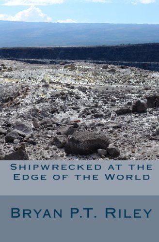 Cover for Bryan Riley · Shipwrecked at the Edge of the World (Paperback Bog) (2009)