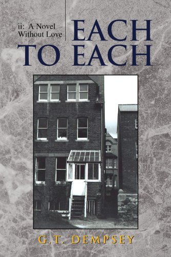 Cover for G T Dempsey · Each to Each: Ii:  a Novel Without Love (Paperback Bog) (2009)